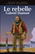 Nation big spirit Tome 5 : Gabriel Dumont, le rebelle