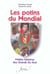 Les potins du mondial - petites histoires des grands du foot