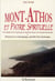 Mont-athos et patrie spirituelle - un chemin vers l'esprit par la clarté des âmes et la beauté du monde