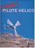 Métier pilote hélico