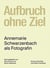Annemarie schwarzenbach aufbruch ohne ziel /allemand