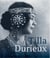 Tilla durieux : a witness to a century and her roles/eine zeitzeugin und ihre rollen
