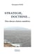 Stratégie, doctrine... des doxas claires sombres