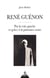 René Guenon : par la voie gauche et grâce à la puissance noire