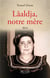Lâaldja, notre mère