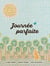 Journée parfaite