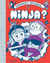 Comment devenir... . ninja ?