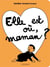 Elle est où, maman ?