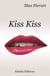 Kiss kiss