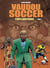Vaudou Soccer Tome 1 : Temps additionnel