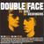 Double Face