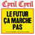Le futur ça marche pas