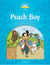 Classic tales second edition 1: peach boy