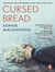 Cursed bread