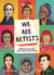 We are artists women who made their mark on the world