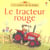 Le tracteur rouge