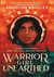 WARRIOR GIRL UNEARTHED