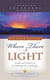 Where there is light