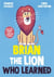 Brian the lion who learned
