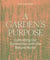 A garden's purpose