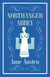 Northanger Abbey : Annotated Edition (Alma Classics Evergreens)