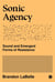 Sonic agency