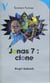 Jonas 7 : clone