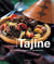 Eloge du tajine - 40 recettes simples et savoureuses