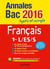 Annales bac - sujets et corrigés - français - 1res l/es/s