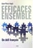 Efficaces, ensemble