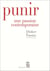 Punir - une passion contemporaine