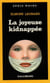 La joyeuse kidnappee
