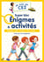 Je suis en CE2 : Super bloc Enigmes & activités : Messages codés - Sudokus - Mots croisés...
