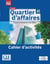 Quartier d'affaires - FLE - Niveau A1 - Cahier d'exercices (2e édition)