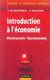 Introduction a l'economie - microeconomie macroeconomie (3e edition)