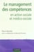 Le management des compétences - en action sociale et médico-sociale