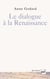 Le dialogue à la Renaissance