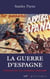 La guerre d'Espagne - l'histoire face à la confusion mémorielle