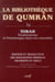 La bibliotheque de qumran, 3a - torah - deuteronome et pentateuque dans son ensemble