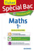 Spécial bac : fiches maths - 1re (édition 2019)