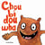 Choubidouwha