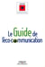 Le guide de l'éco-communication