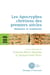 Les apocryphes chrétiens des premiers siècles - mémoire et traditions