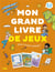 Mon grand livre de jeux pour toute l'année