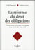 Commentaire théorique et pratique de la réforme du droit des obligations