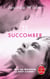 Succomber Tome 1 - te succomber