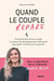 Quand le couple répare : Comment faire de son couple un espace de développement relationnel pour guérir ses blessures et grandir
