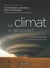 Le climat à découvert - outils et méthodes en recherche climatique