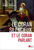 Le Coran silencieux et le Coran parlant