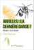 Abeilles : la dernière danse ? histoire, vie et destin